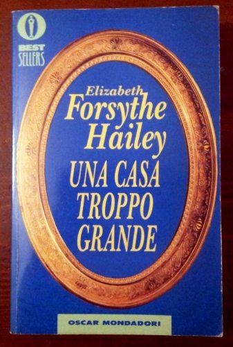 Beispielbild fr Una casa troppo grande (Oscar bestsellers) zum Verkauf von medimops