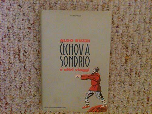 CÌŒechov a Sondrio e altri viaggi (Passepartout) (Italian Edition) (9788804381174) by Buzzi, Aldo