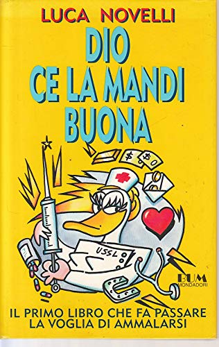 Beispielbild fr Dio ce la mandi buona (Biblioteca umoristica Mondadori) zum Verkauf von medimops