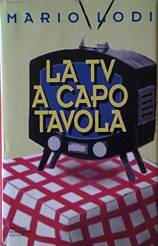 Imagen de archivo de La tv a capotavola (Ingrandimenti) a la venta por medimops