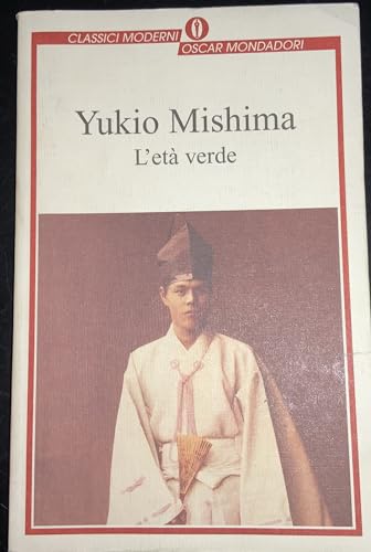 L'ETA' VERDE - YUKIO MISHIMA