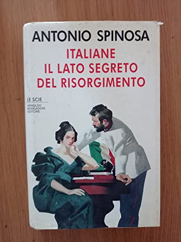 Stock image for ITALIANE IL LATO SEGRETO DEL RISORGIMENTO for sale by VILLEGAS