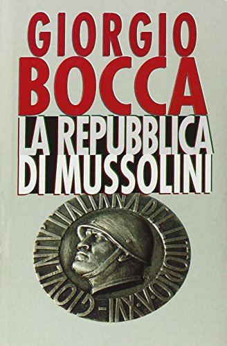 9788804387152: La repubblica di Mussolini (Le Scie) (Italian Edition)