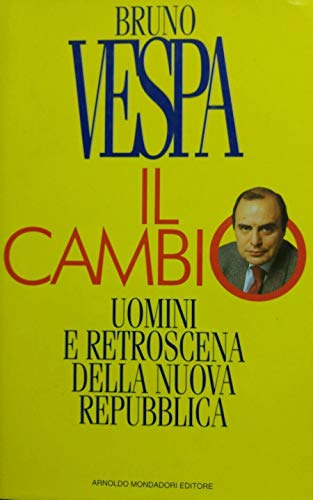 Beispielbild fr Il cambio (I libri di Bruno Vespa) zum Verkauf von medimops