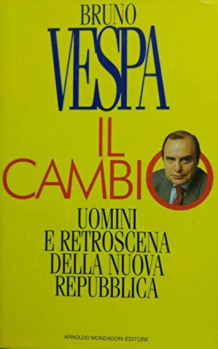 Stock image for Il cambio (I libri di Bruno Vespa) for sale by medimops