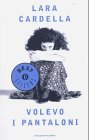 9788804388456: Volevo i Pantaloni (Fiction, poetry & drama) (Italian Edition)
