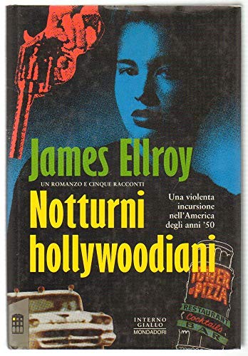 9788804389293: Notturni hollywoodiani. Un romanzo breve e cinque racconti (Superblues hardcover)