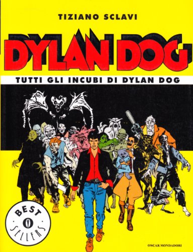 9788804389484: Tutti gli incubi di Dylan Dog