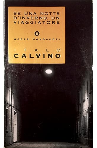 SE UNA Notte d'Inverno UN Viaggiatore: Presentazione Dell'Autore (Italian Edition) - Italo Calvino