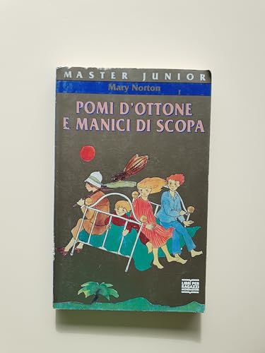 9788804392873: Pomi d'ottone e manici di scopa