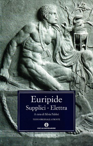 9788804394761: Le supplici-Elettra (Oscar classici greci e latini)