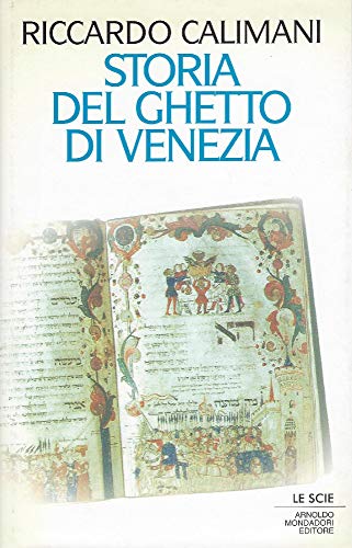 9788804395751: Storia del ghetto di Venezia (Le scie)