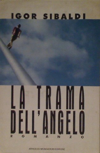 Imagen de archivo de La trama dell'angelo (Scrittori italiani) a la venta por medimops