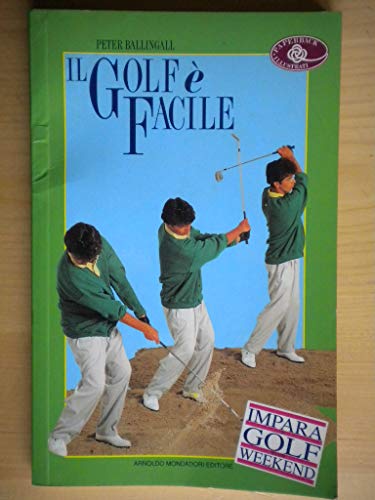 9788804396680: Il golf  facile (Sport facile)