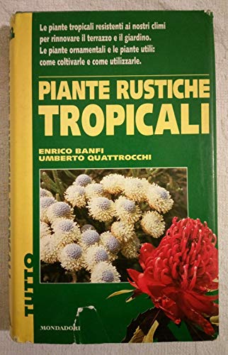 Imagen de archivo de Piante Rustiche Tropicali a la venta por Mispah books