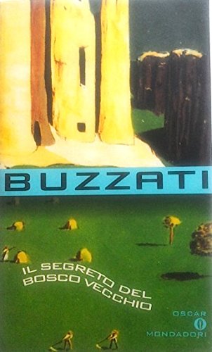 Beispielbild fr Il segreto del bosco vecchio (Oscar narrativa) zum Verkauf von medimops