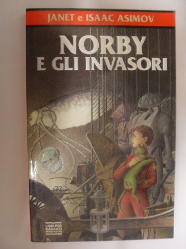 9788804398981: Norby e gli invasori