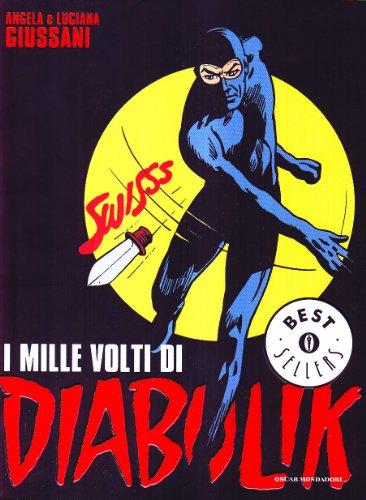 Imagen de archivo de I Mille Volti Di Diabolik a la venta por ThriftBooks-Atlanta