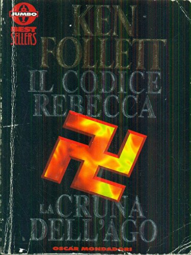 9788804400455: Il Codice Rebecca-La cruna dell'ago