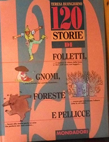 Beispielbild fr Centoventi fiabe di folletti, gnomi, foreste e pellicce (Fiabe d'oggi) zum Verkauf von medimops