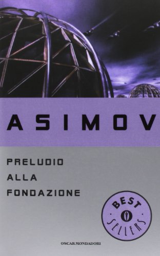 Preludio alla fondazione (9788804401841) by Isaac Asimov