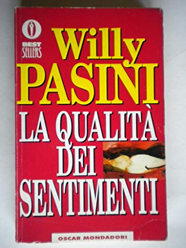 Stock image for La qualit dei sentimenti for sale by Libreria Oltre il Catalogo