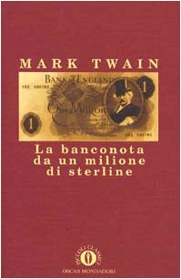 9788804403593: La banconota da un milione di sterline (Oscar piccoli classici)