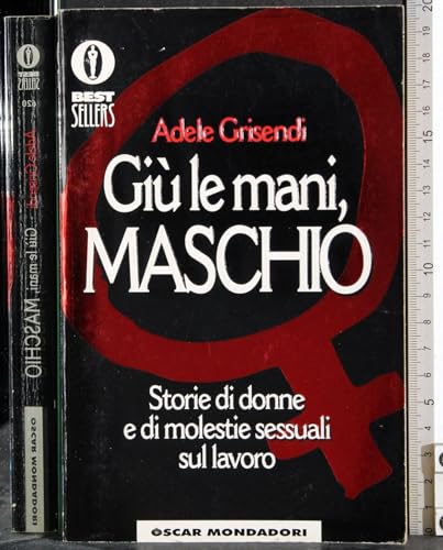 Beispielbild fr Gi le mani, maschio (Oscar bestsellers) zum Verkauf von medimops