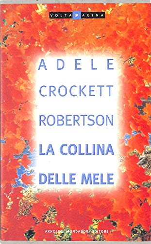Stock image for La collina delle mele (Volta pagina) for sale by medimops
