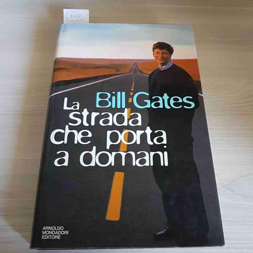 La strada che porta a domani (9788804406587) by [???]