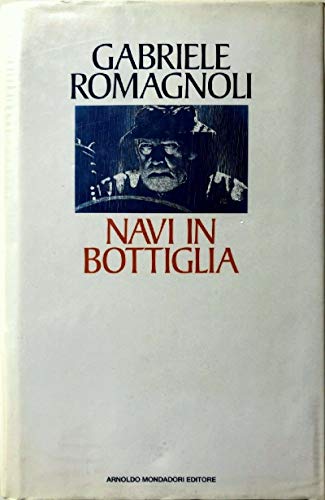 9788804406938: Navi in bottiglia