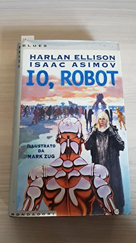 Beispielbild fr Io, robot Ellison, Arlan and Asimov, Isaa zum Verkauf von Luens di Marco Addonisio