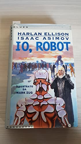 9788804409939: Io, robot (Superblues hardcover)