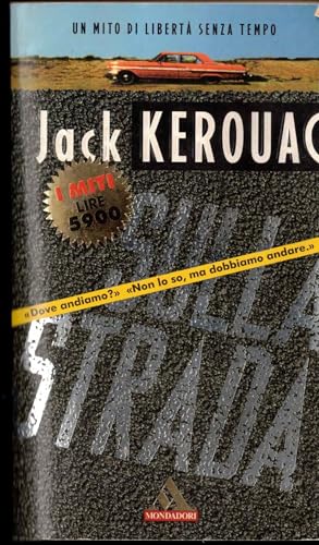 Sulla strada - Kerouac, Jack/de Kérouac, Jean-Louis Lebris