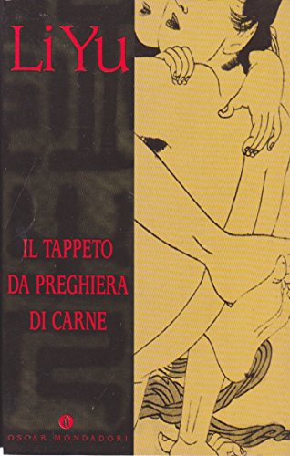 9788804412793: Il tappeto da preghiera di carne (Oscar varia)