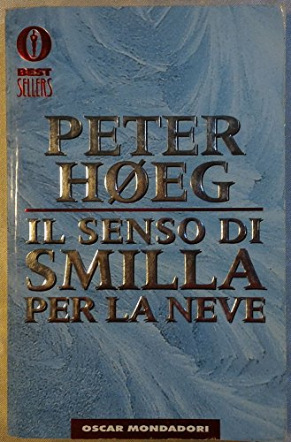 9788804413837: Il senso di Smilla per la neve (Oscar bestsellers)