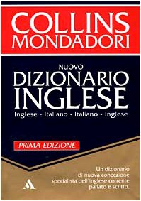 Collins Mondadori Nuovo Dizionario Inglese. Inglese - italiano; italiano - inglese