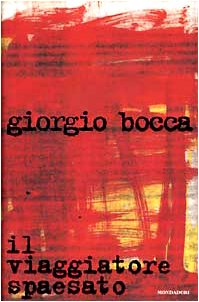 Beispielbild fr Il viaggiatore spaesato (I libri di Giorgio Bocca) zum Verkauf von medimops