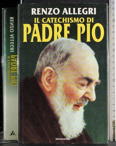 9788804417378: Il catechismo di padre Pio