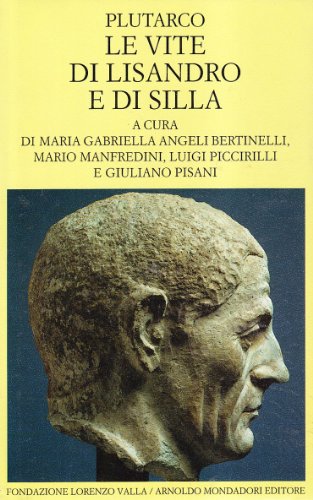 Beispielbild fr Plutarco: Le Vite di Lisandro e di Silla zum Verkauf von Powell's Bookstores Chicago, ABAA