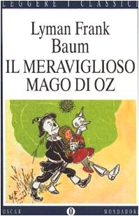 Imagen de archivo de Il meraviglioso mondo del mago di Oz (Oscar leggere i classici) a la venta por medimops