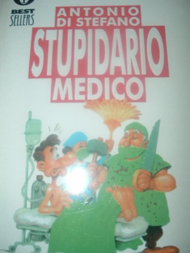 Beispielbild fr Stupidario medico (Oscar bestsellers) zum Verkauf von medimops