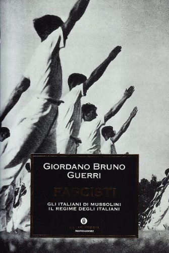 Beispielbild fr FASCISTI - Gli italiani di Mussolini - Il regime degli italiani zum Verkauf von FESTINA  LENTE  italiAntiquariaat