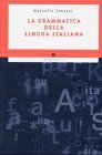 Imagen de archivo de Grammatica Della Lingua Italiana a la venta por TextbookRush