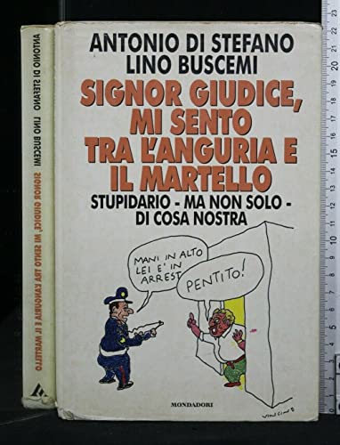 Beispielbild fr Signor giudice, mi sento tra l'anguria e il martello (Biblioteca umoristica Mondadori) zum Verkauf von medimops