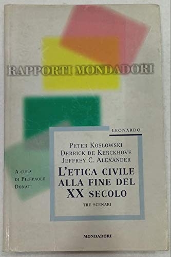 Beispielbild fr L'etica civile alla fine del XX secolo (Leonardo. Saggistica religiosa) zum Verkauf von medimops