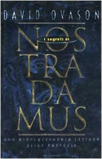 Beispielbild fr I segreti di Nostradamus. Una rivoluzionaria lettura delle profezie (I grandi misteri) zum Verkauf von medimops