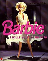 9788804429654: Barbie. I mille volti di un mito. Ediz. illustrata (Illustrati. Personaggi)