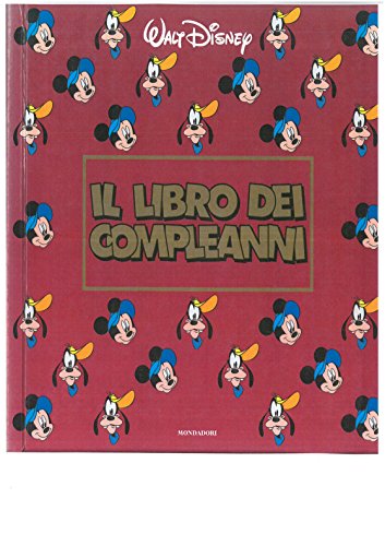 9788804429890: Il libro dei compleanni (Segreti Disney)