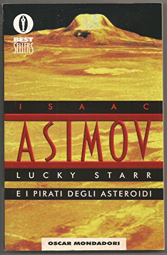 9788804432531: Lucky Starr e i pirati degli asteroidi